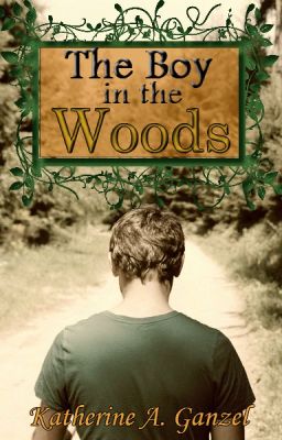 The Boy in the Woods (2014 Wattys Winner, Wattpad Version)