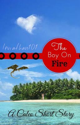 The Boy On Fire (A Caleo Short Story)