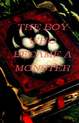 The Boy Who Became a Monster