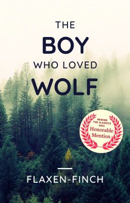 The Boy Who Loved Wolf