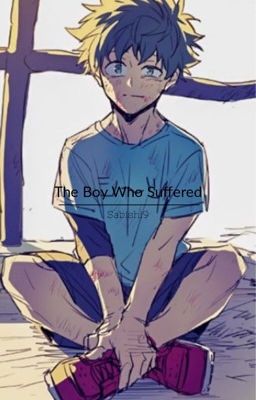 The boy who suffered