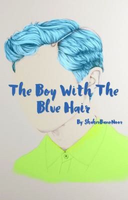 The Boy with the Blue Hair.