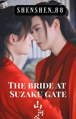 The Bride At Suzaku Gate (Word of Honor) 