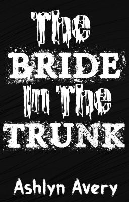 The Bride in the Trunk