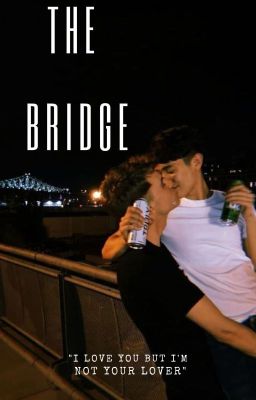 The Bridge [BXB]