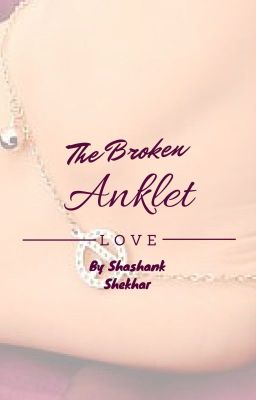 The Broken Anklet