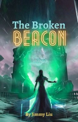 The Broken Beacon (Book 1)