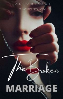 The Broken Marriage 