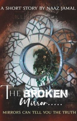 The Broken Mirror (Complete)