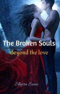 The Broken Souls  (Beyond the love)