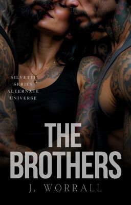 The Brothers [18+] Silvetti Alternate Universe #1