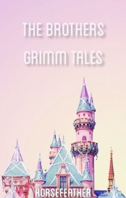 The Brothers Grimm Tales