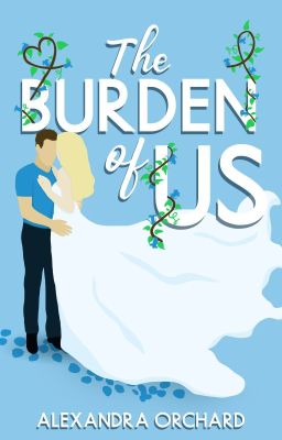 The Burden of Us [Published]