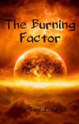 The Burning Factor