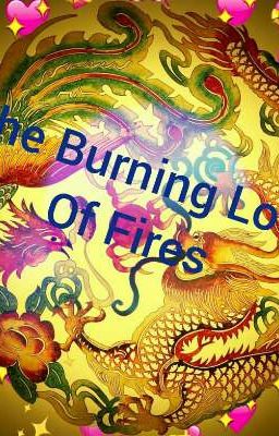 THE BURNING LOVE OF FIRE