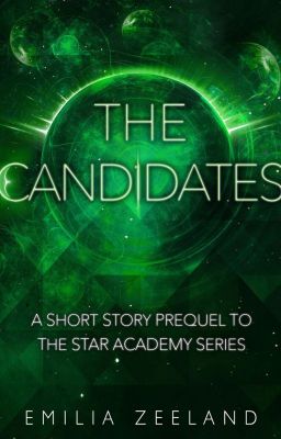 The Candidates (STAR Academy Prequel)