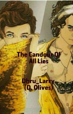 The Candour Of All Lies ( Larry AU ) 