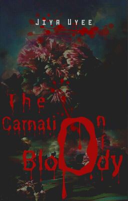 The Carnation of Bloody