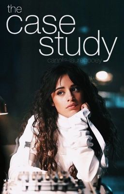 the case study ~ camren