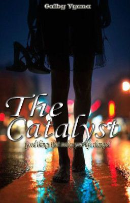 The Catalyst