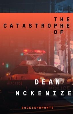 The Catastrophe of Dean Mckenzie 