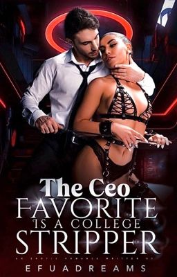 The CEO favorite is a college stripper (BWWM)