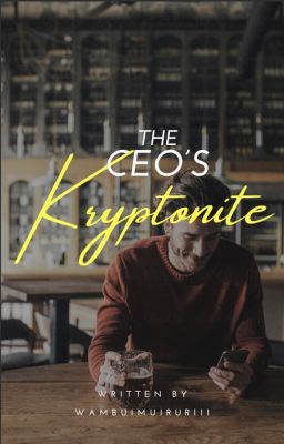 The CEO's Kryptonite ⚣ ✓