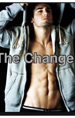 The Change