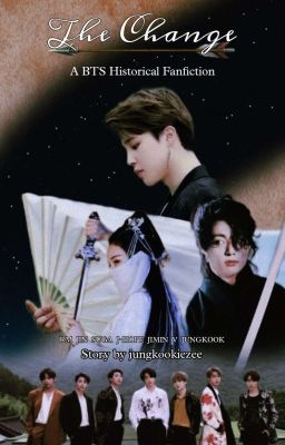 The Change || BTS Historical Fanfiction [COMPLETED]