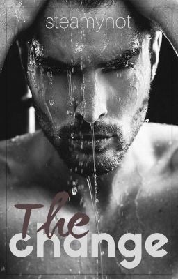 The Change ( Fated Series: Book 1 - Completed )