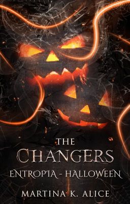 The Changers: Entropia - Halloween