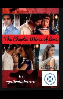 The Chaotic Wires of Love **COMPLETE**