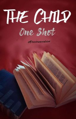 The Child - One Shot