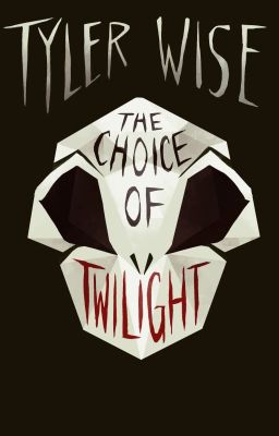 The Choice of Twilight