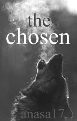 The Chosen [Wolf + MxM]