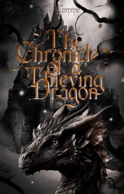 The Chronicles of a Thieving Dragon