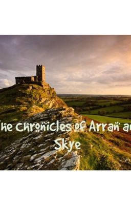 The Chronicles of Arran and Skye 