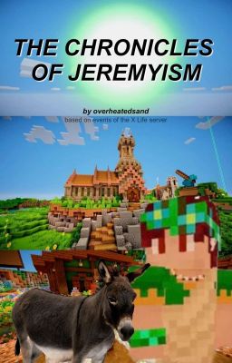 the chronicles of jeremyism