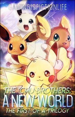 The 'Chu Brothers: A New World