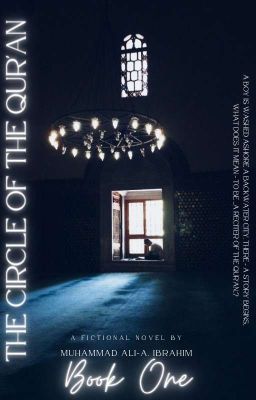 The Circle Of The Qur'an #1[The Arkaan Series] ✓