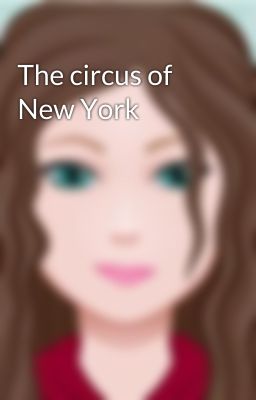 The circus of New York