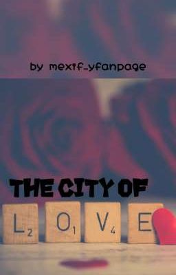 The City of Love /Freedom Squad Fanfiction