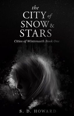 The City of Snow & Stars - An Epic Christian Fantasy