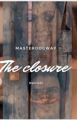 The Closure - Neirohi