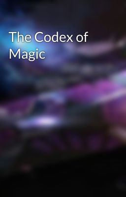 The Codex of Magic