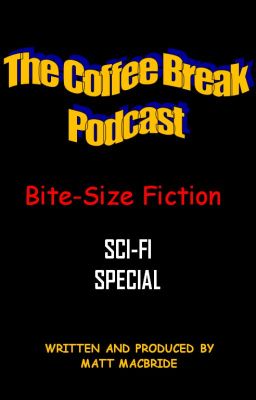 THE COFFEE BREAK PODCAST - SCI-FI SPECIAL