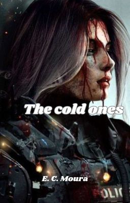 The cold ones