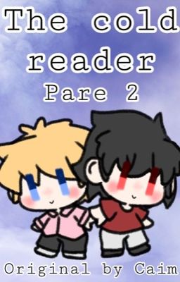 The Cold reader [parte 2]