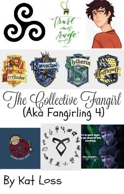 The Collective Fangirl (Aka Fangirling 4)