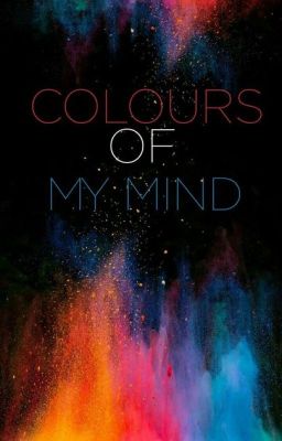 THE COLOURS OF MY MIND